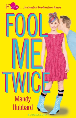 Fool Me Twice: An If Only novel