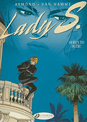 Lady S. Vol.1: Heres to Suzie!