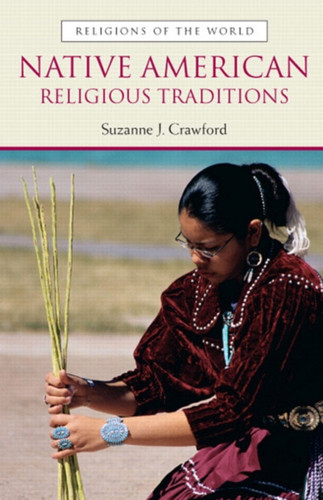 Native American Religious Traditions: Religious Traditions