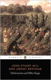 Utilitarianism and Other Essays