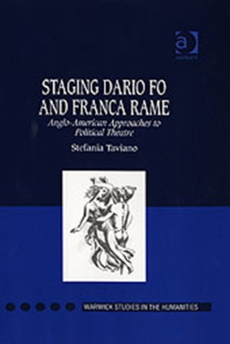 Staging Dario Fo and Franca Rame: Anglo-American Approaches to Political Theatre