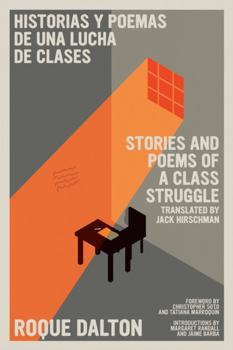Stories And Poems Of A Class Struggle / Historias Y Poemas De Una Lucha De Clases : Bilingual Edition