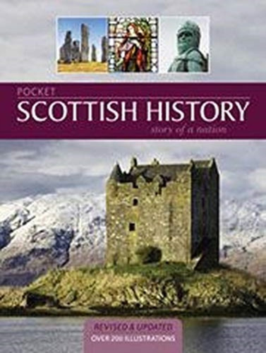 Pocket Scottish History: Story of a Nation