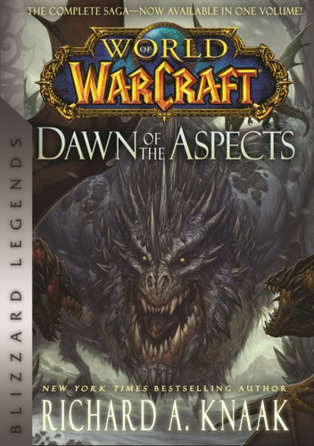 World of Warcraft: Dawn of the Aspects: Blizzard Legends