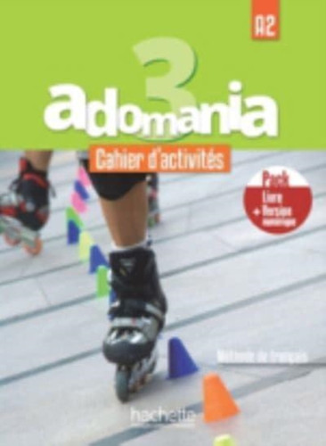 Adomania: Cahier d'activites 3 + manuel numerique