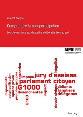 Comprendre La Non-Participation : Les Citoyens Face Aux Dispositifs Deliberatifs Tires Au Sort