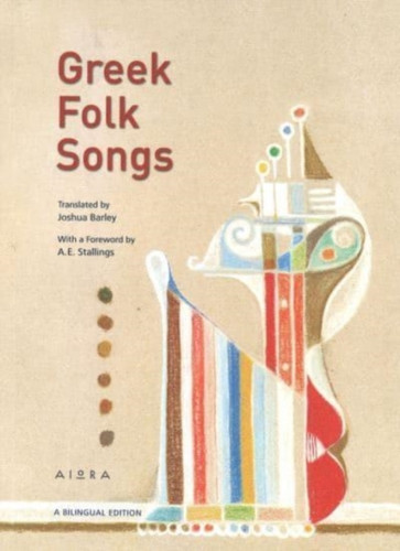 Greek Folk Songs : An Anthology