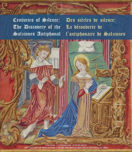 Centuries of Silence  : The Discovery of the Salzinnes Antiphonal