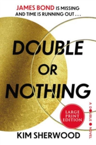 Double or Nothing : A Double O Novel