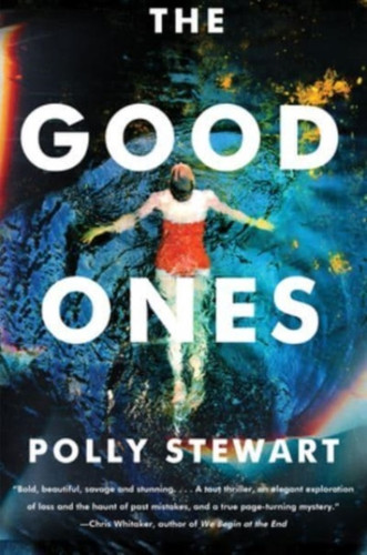 Good Ones: A Novel