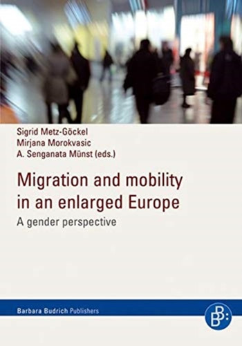 Migration and mobility in an enlarged europe : A gender perspective