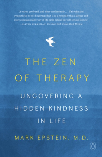 The Zen of Therapy: Uncovering a Hidden Kindness in Life