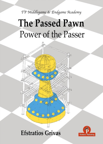 The Passed Pawn : Power of the Passer
