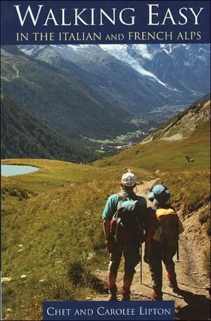 Walking Easy in the Italian and French Alps