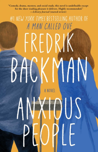 Anxious People: A Novel