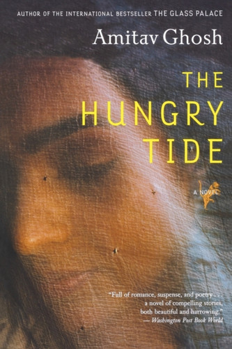 The Hungry Tide : A Novel
