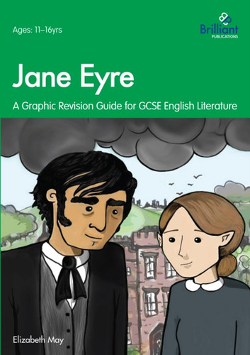 Jane Eyre: A Graphic Revision Guide for GCSE English Literature