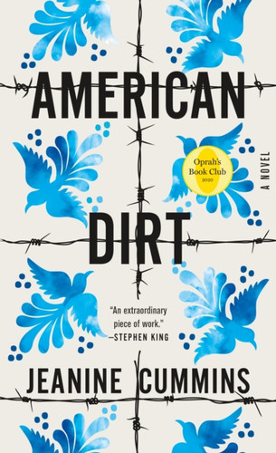 American Dirt (Oprah's Book Club) : A Novel