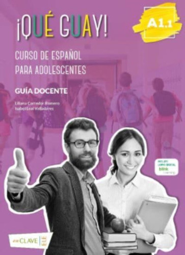 Que guay! : Guia docente 1 (A1.1)