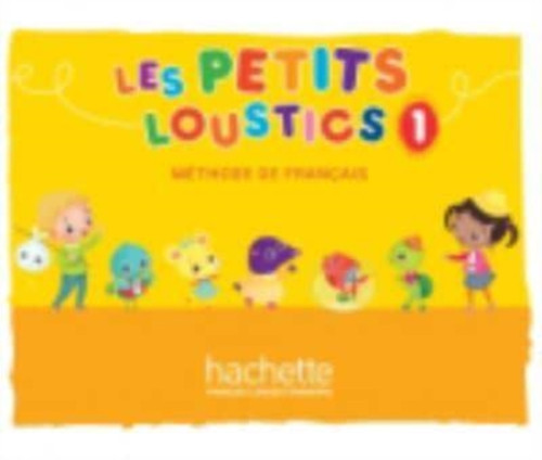 Les Petits Loustics : Livre de l'eleve 1