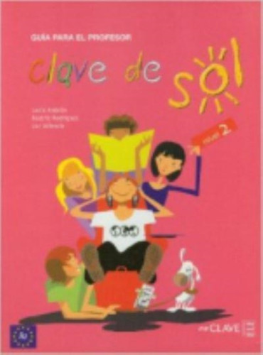 Clave de sol : Guia para el profesor 2 (A2)