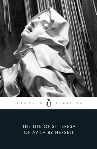 The Life of St Teresa of Avila by Herself