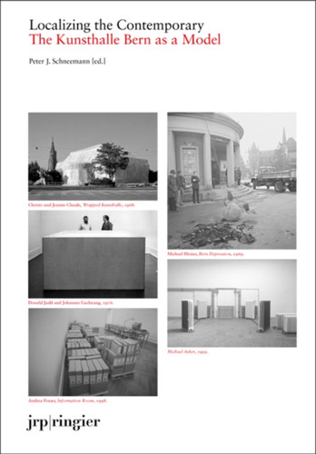 The Kunsthalle Bern Model : Localizing the Contemporary