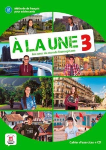 A la une : Cahier d'exercices + CD audio 3 (A2-B1)