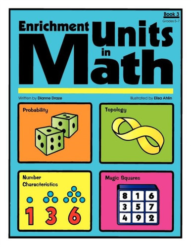 Enrichment Units in Math: Book 3, Grades 5-7