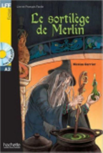 Le sortilege de Merlin - Livre + CD