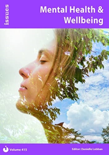 Mental Health & Wellbeing: Issues: PSHE & RSE Resources For Key Stage 3 & 4