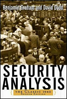 Security Analysis: The Classic 1940 Edition by Benjamin Graham (Author)