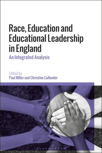 Race, Education and Educational Leadership in England : An Integrated Analysis
