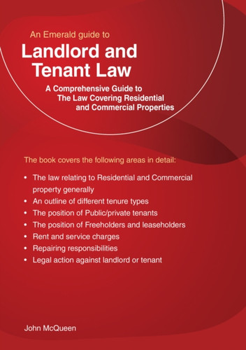 An Emerald Guide To Landlord And Tenant Law : The Law covering residential and commercial property (Revised Edition)