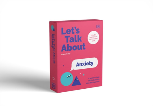 Let's Talk About Anxiety : A Guide to Help Adults Talk With Kids About Worries