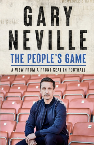 The People's Game: A View from a Front Seat in Football : THE SUNDAY TIMES BESTSELLER