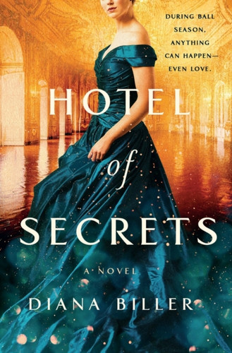 Hotel of Secrets : A Novel