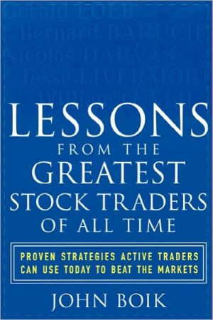 Lessons from the Greatest Stock Traders of All Time by John Boik (Author)