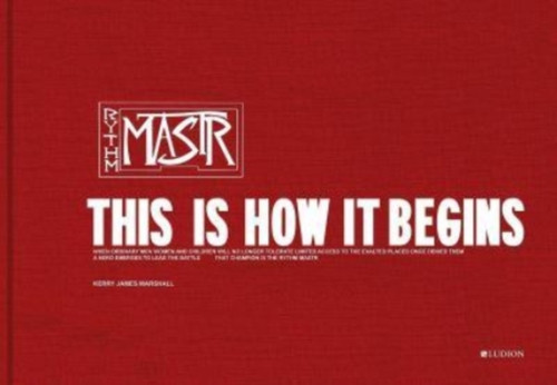 Kerry James Marshall. Rythm Mastr: This Is How It Begins