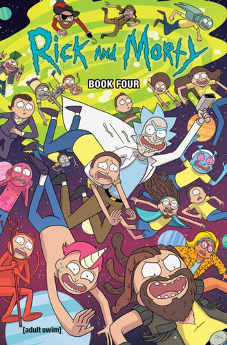 Rick And Morty Book Four : Deluxe Edition