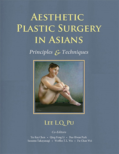 Aesthetic Plastic Surgery in Asians : Principles and Techniques