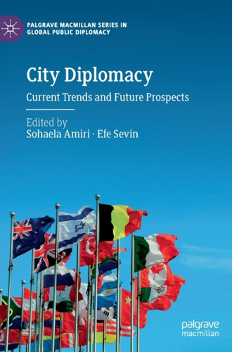 City Diplomacy : Current Trends and Future Prospects