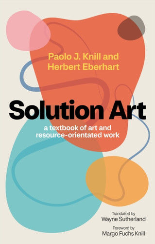 Solution Art : A textbook of art and resource-orientated work Solution Art : A textbook of art and resource-orientated work