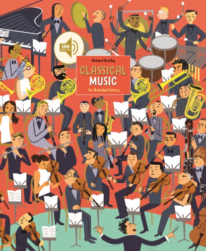 Classical Music : An Illustrated History