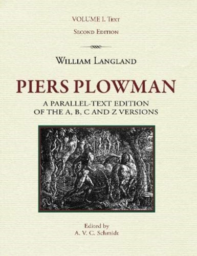 Piers Plowman, Volume I: Text: a parallel-text edition of the A, B, C and Z versions