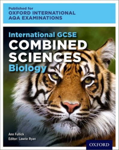 OxfordAQA International GCSE Combined Sciences Biology (9204): Student Book