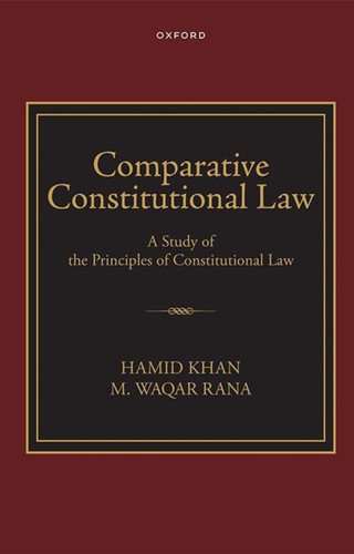 Comparitive Constitutional Law: A Study of the Principles of Constitutional Law