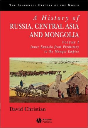 A History of Russia, Central Asia and Mongolia, Volume I by David Christian (Author)