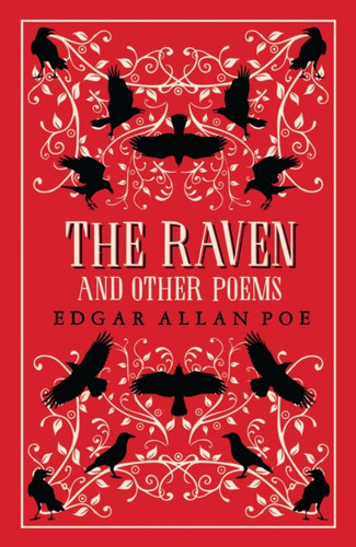 The Raven and Other Poems: Fully Annotated Edition