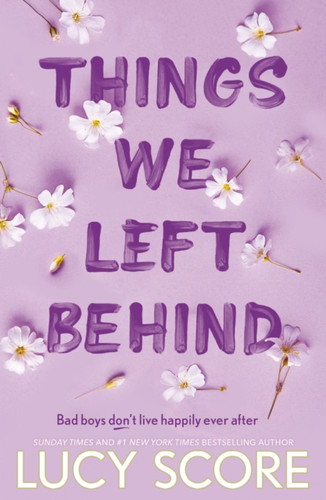 Things We Left Behind: the Sunday Times bestseller and TikTok sensation – Lucy's new book Story of My Life is out now!
